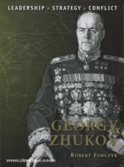 Forczyk, R./Dennis, P. (Ilustr.): Georgy Zhukov 