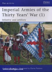 Brnardic, V.Pavlivic, D. (Illustr.): Imperial Armies of the Thirty Years' War. Teil 1: Infantry and Artillery 