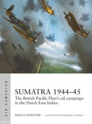 Konstam, Angus / Groult, Edouard A.: Sumatra 1944-45 