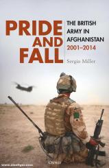 Miller, Sergio: Pride and Fall - The British Army in Afghanistan, 2001-2014 