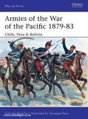 Esposito, G./Rava, G. (Illustr.): Armies of the War of the Pacific 1879-83 Chile, Peru & Bolivia 