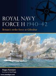 Konstam, Angus/Wright, Paul (Illustr.): Royal Navy Force H 1940–42 