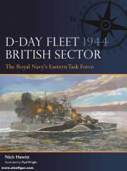 Hewitt, Nick/Wright, Paul (Illustr.): D-Day Fleet 1944, British Sector 