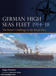 Konstam, Angus/Groult, Edouard A. (Illustr.): German High Seas Fleet 1914-18. The Kaiser's challenge to the Royal Navy 