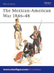 Katcher, P./Embleton, G.: Mexican-American War of Independence 
