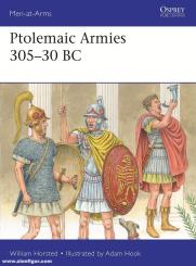 Horsted, William/Hook, Adam (Illustr.): Ptolemaic Armies 305–30 BC 