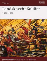 Richards, J./Embleton, G. (Illustr.): Landsknecht Soldier 1486-1560 