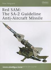 Zaloga, S. J./Johnson, H. (Illustr.): Red SAM: The SA-2 Guidline 1955-2000 
