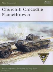 Fletcher, D./Bryan, T.: Churchill Crocodile Flamethrower 