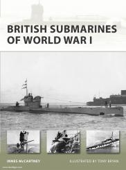 McCartney, I./Bryan, T. (Illustr.): British Submarines of World War I 