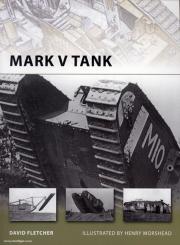 Fletcher, D./Morshead, H. (Illustr.): Mark V Tank 