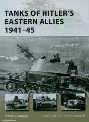 Zaloga, S. J./Morshead, H. (Illustr.): Tanks of Hitler's eastern Allies 1941-45 
