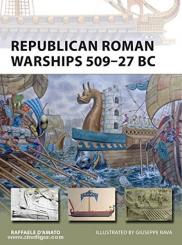 D'Amato, R./Riva, G. (Illustr.): Republican Roman Warships 509-27 BC 