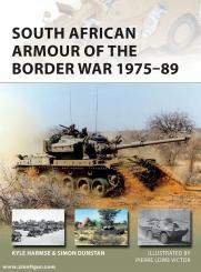 Harmse, K./Dunstan, S.: South African Armour of the Border War 1975-89 