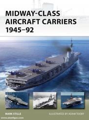 Stille, Mark/Tooby, Adam (Illustr.): Midway-Class Aircraft Carriers 1945-92 