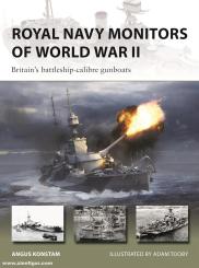 Konstam, Angus/Tooby, Adam: Royal Navy Monitors of World War II. Britain's battleship-calibre gunboats 
