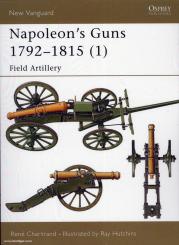 Chartrand, R./Hutchins, R. (Illustr.): Napoleon's Guns 1792-1815 Teil 1: Field Artillery 