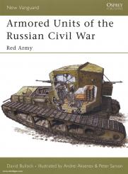 Bullock, D./Aksenov, A. (Illustr.)/Sarson, P. (Illustr.): Armored Units of the Russian Civil War Teil 2: Red Army 