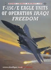 Davies, S./Davey, C. (Illustr.): F-15C/E Eagle Units in Operation Iraqi Freedom 