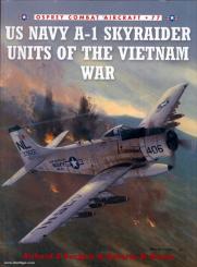 Burgess, R./Rausa, Z./Laurier, J. (Illustr.): A-1 Skyraider Units of the Vietnam War 