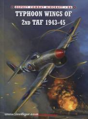 Thomas, C.: Typhoon Wings of 2nd TAF 1943-45 