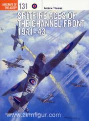 Thomas, A.: Spitfire Aces of the Channel Front 1941-43 