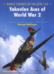 Mellinger, G./Laurier, J. (Illustr.): Yakovlev Aces of World War II 