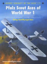 VanWyngarden, G./Dempsey, H. (Illustr.): Pfalz Scout Aces of World War I 