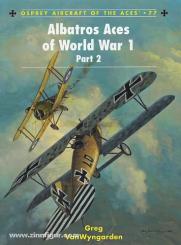 VanWyngarden, G./Dempsey, H. (Illustr.): Albatros Aces of World War I. Teil 2 