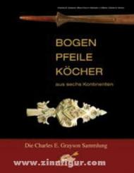 Bogen, Pfeile, Köcher aus sechs Kontinenten 