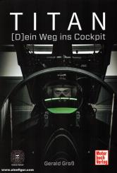 Groß, Gerald: TITAN. (D)ein Weg ins Cockpit 