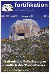 Fortifikation. Fachblatt des Studienkreises für Internationales Festungs-, Militär- und Schutzbauwesen e. V. Ausgabe 29 