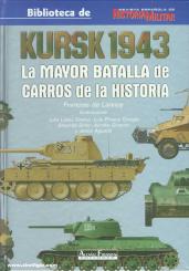 Lannoy, Francois de: Kursk 1943. La Mayor Batalla de Carros de la Historia 