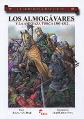 Abad, R. S./Pinto, A. G.: Los Almogávares y la Amenza Turca 1303-1312 