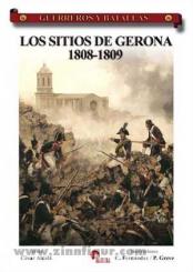 Alcalá, C./Fernández, C./Greve, P.: Los Sitios de Gerona 1808-1809 