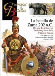 Lago, J. I./Shumate, J./Proch, G.: La batalla de Zama 202 a.C. Derrota de Anibal por Escipion y final de la 2a Guerra Punica 