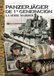 Chicano, J. O.: Panzerjäger de 1a Generation. La Serie Marder 