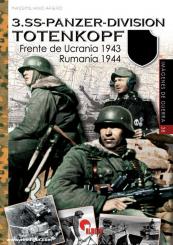 Afiero, Massimiliano: 3. SS-Panzer-Division Totenkopf. Band 2: Frente de Ucrania 1943. Rumanía 1944 