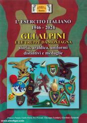 Lundari, Giuseppe: L'Esercito Italiano 1946-2024. Gli Alpini e le Truppe da Montagna. Storia, araldica, uniformi, distintivi e medaglie 