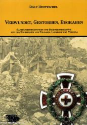 Hentzschel, Rolf: Verwundet, gestorben, begraben 