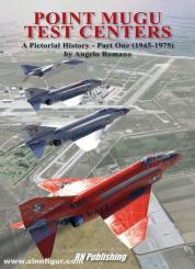 Romano, Angelo: Point Mugu Test Centers. A Pictorial History. Part 1: 1945-1975 