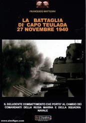 Mattesini, Francesco: La battaglia di Capo Teulada 27 novembre 1940 