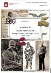 Viotti, Andrea: Le uniformi del Corpo Aeronautico del Regio Esercito e della Regia Marina (1909-1923) 