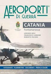 Bovo, Lorenzo/Carbone, Francesco/Pacioni, Roberto: Aeroporti di guerra. Catania Fontanarossa 
