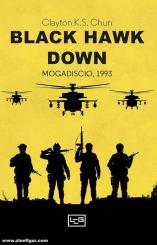 Chun, Clayton K. S.: Black Hawk Down 
