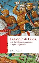Gasparri, Stefano: L'assedio di Pavia 