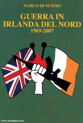 Di Nunzio, Marco: Guerra in Irlanda del Nord 1969-2007 