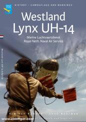 Kampen, Tim van/Boerman, Luuk: Westland Lynx. Marine Luchtvaartdienst. Royal Neth. Naval Air Service 