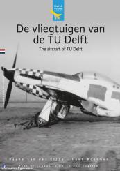 Zijpp, Bauke van der/Boerman, Luuk: Aircraft of the TU Delft 