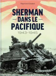 Giuliani, Raymond: Sherman dans le Pacifique 1943-1945 